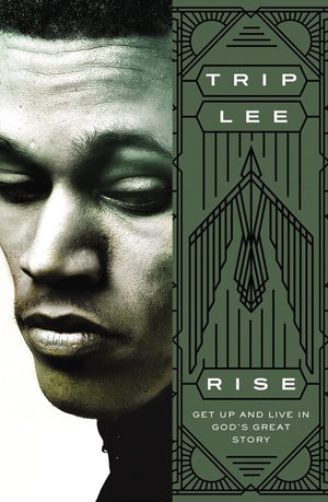 Rise: Get Up And Live In God'S Great Story,New