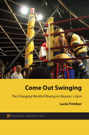 Come Out Swinging: The Changing World of Boxing in Gleason's Gym,Used
