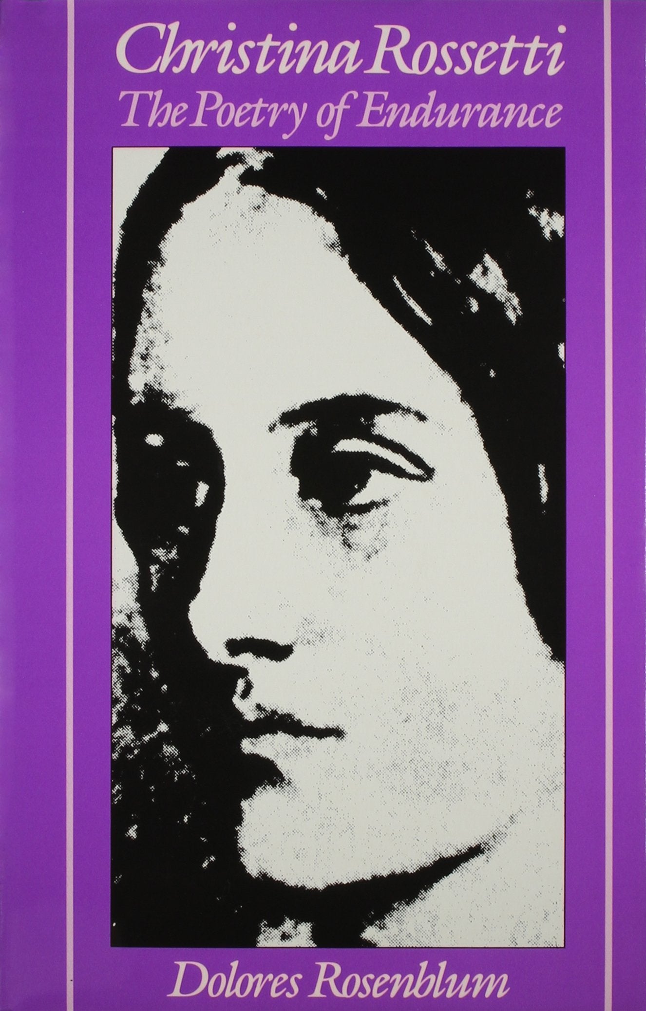 Christina Rossetti: The Poetry Of Endurance (Ad Feminam),Used