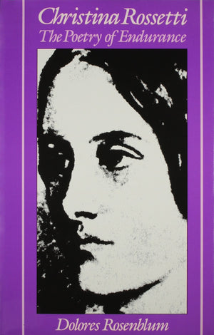 Christina Rossetti: The Poetry Of Endurance (Ad Feminam),Used