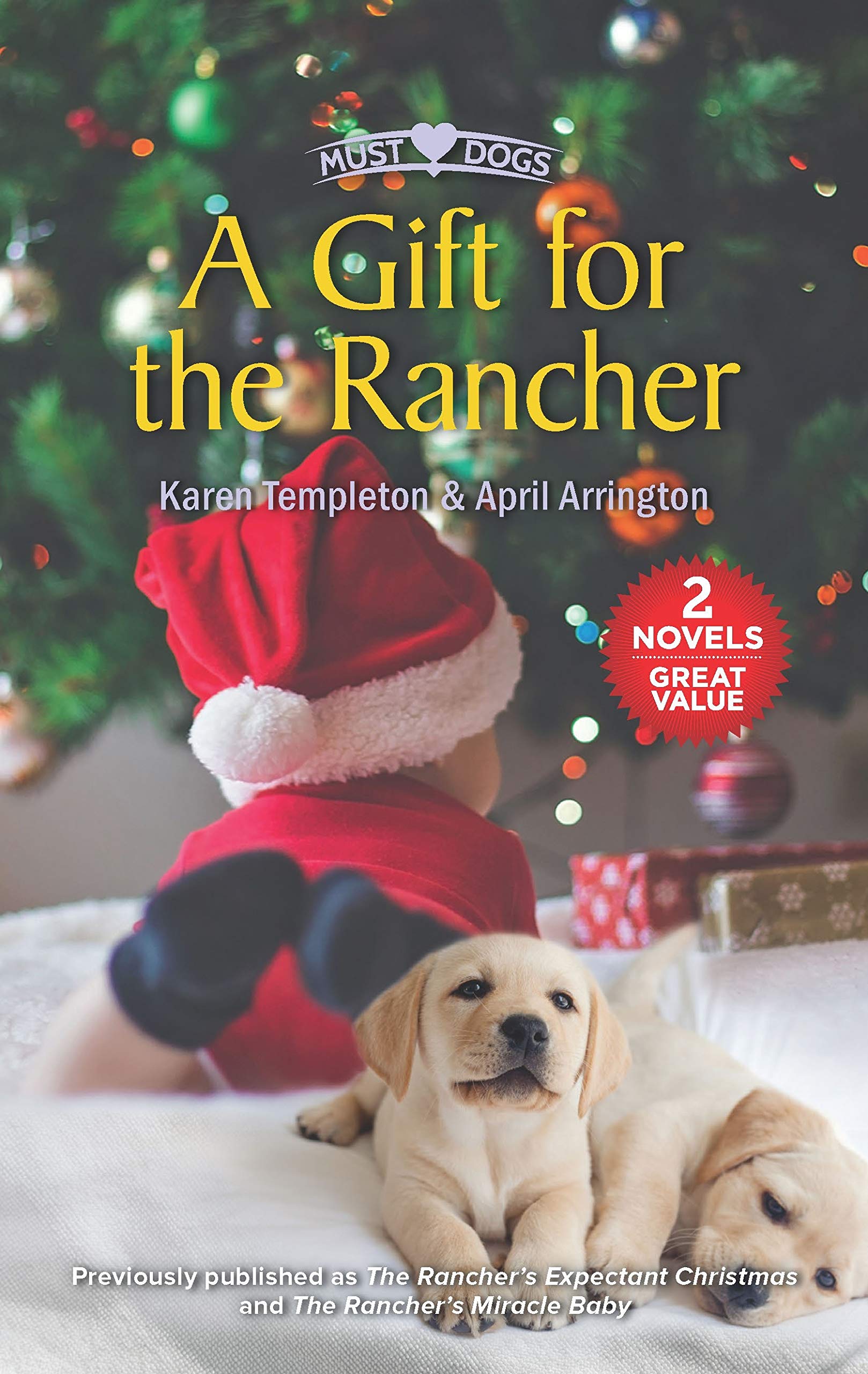 A Gift for the Rancher (Must Love Dogs),Used