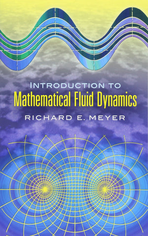 Introduction to Mathematical Fluid Dynamics (Dover Books on Physics),Used
