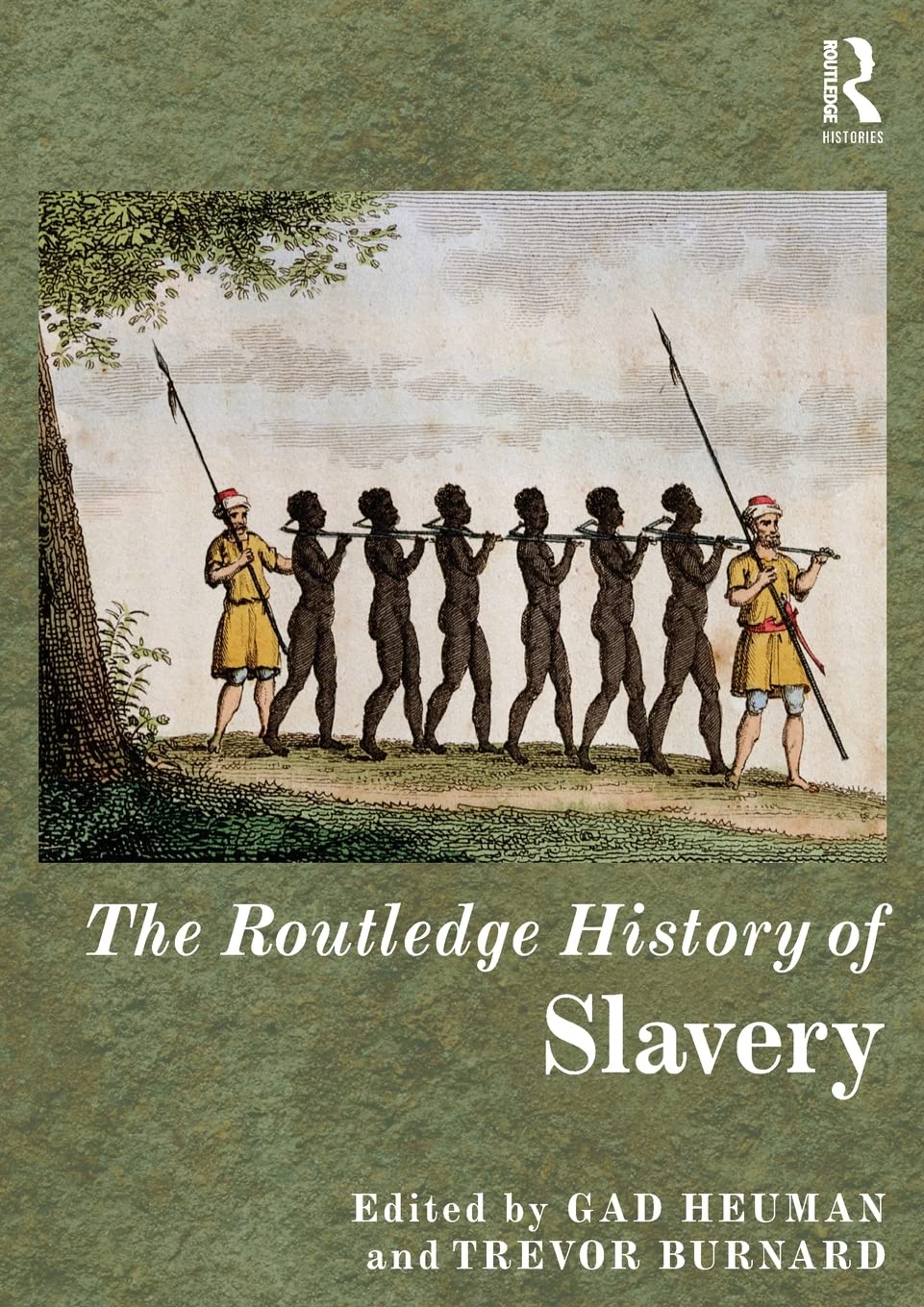 The Routledge History of Slavery (Routledge Histories),Used