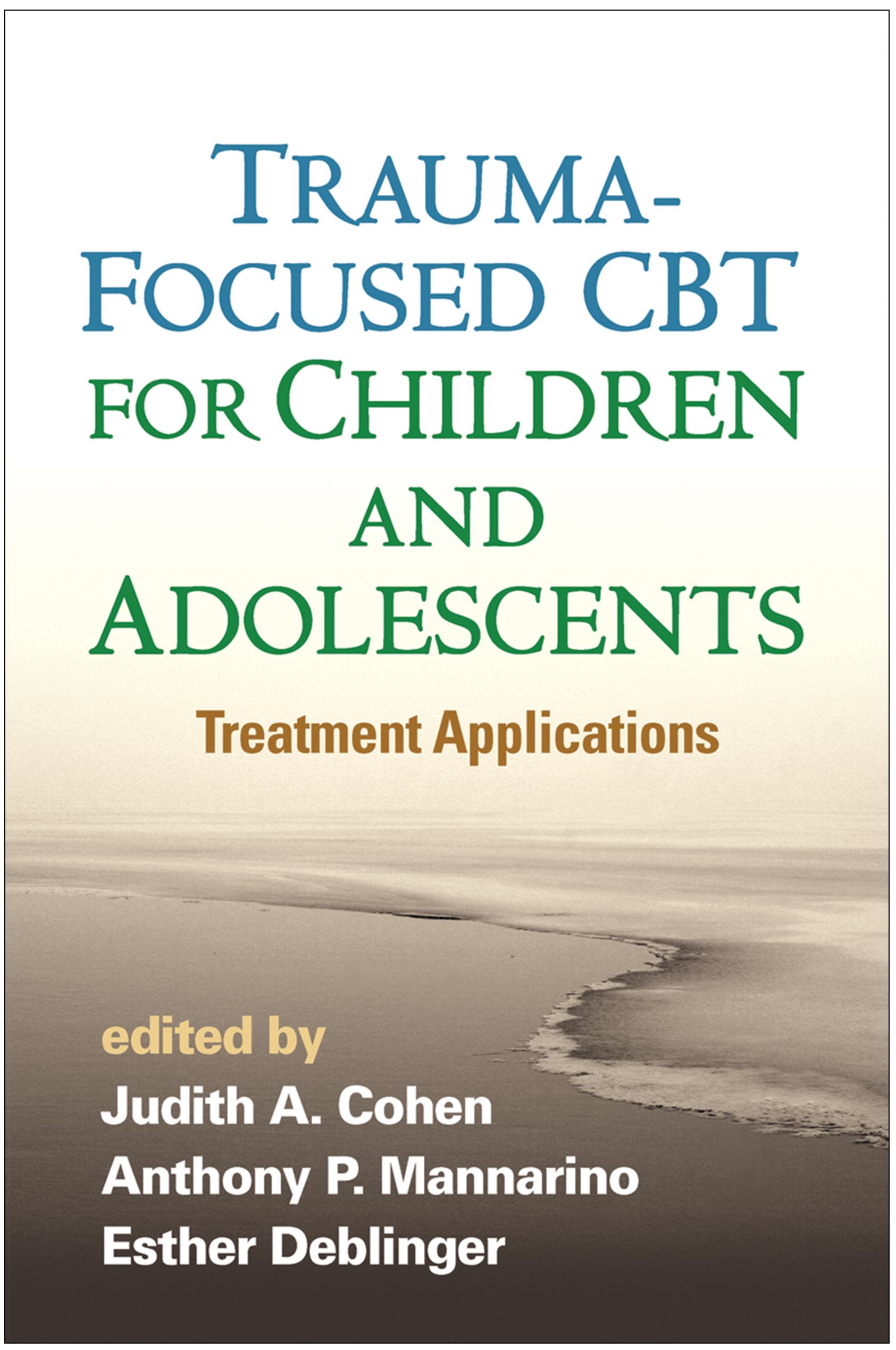 Traumafocused Cbt For Children And Adolescents: Treatment Applications
