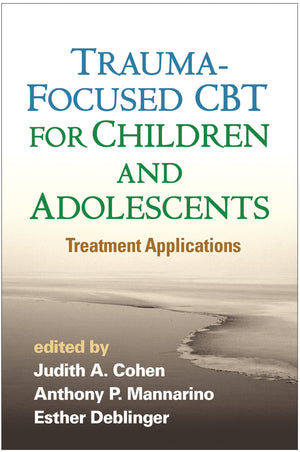 Traumafocused Cbt For Children And Adolescents: Treatment Applications