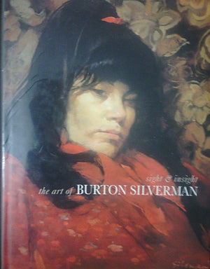 Sight & Insight; the Art of Burton Silverman,New