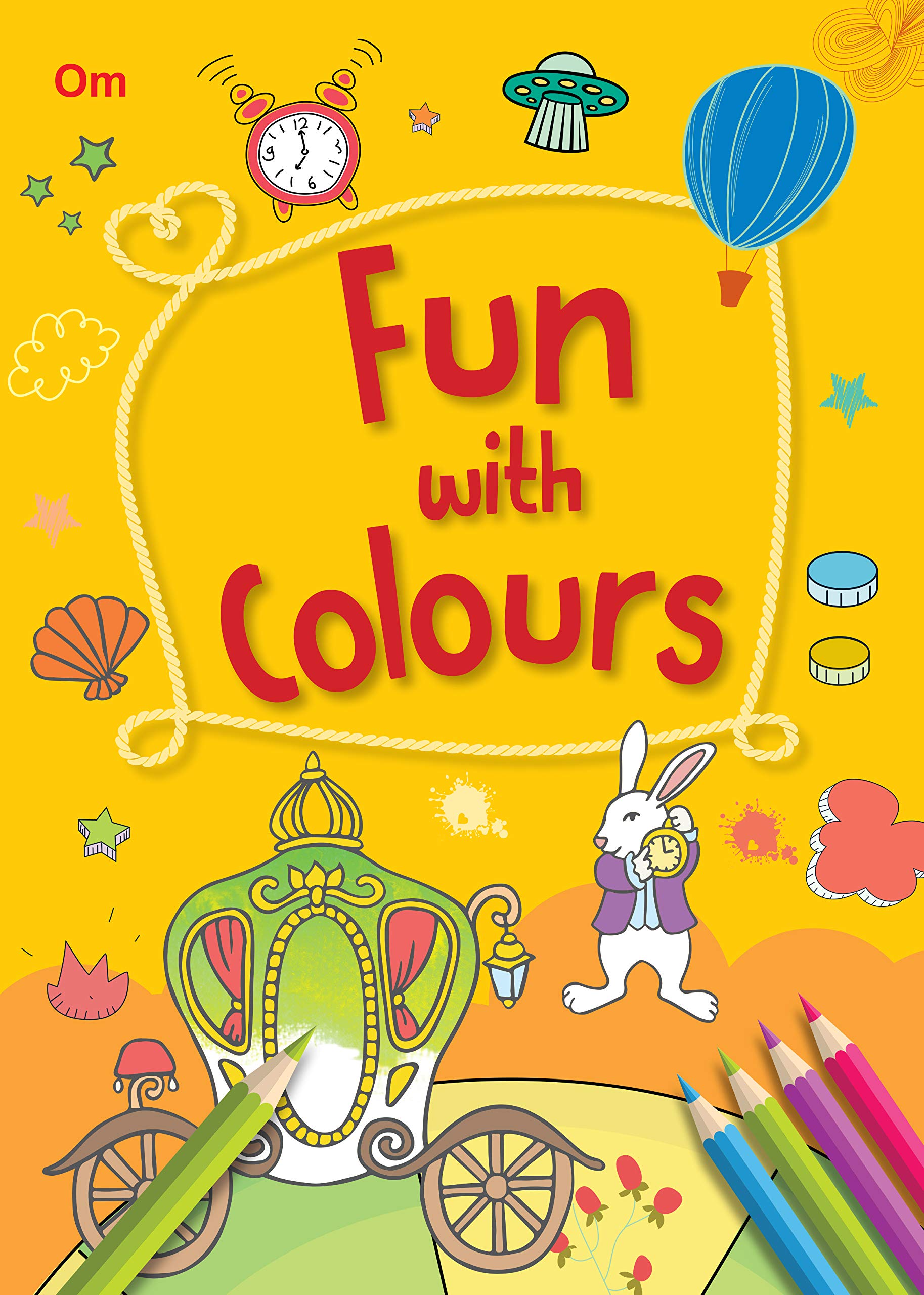 Colouring Book : Fun With Colours, 256 Pages Of Fun (Colouring Book For Kids)