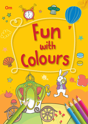 Colouring Book : Fun With Colours, 256 Pages Of Fun (Colouring Book For Kids)