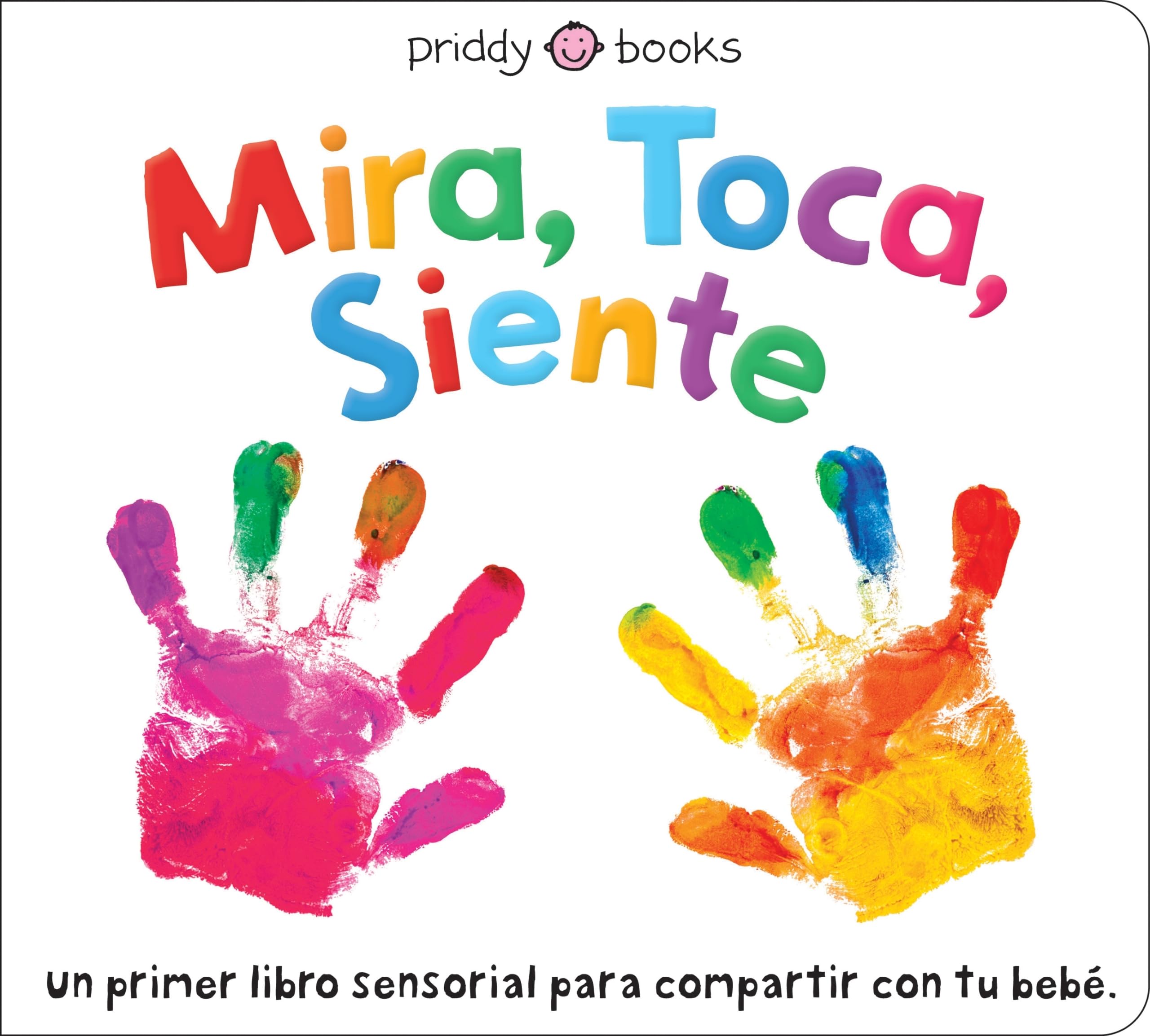 Mira, Toca, Siente (See, Touch, Feel) (Spanish Edition),Used