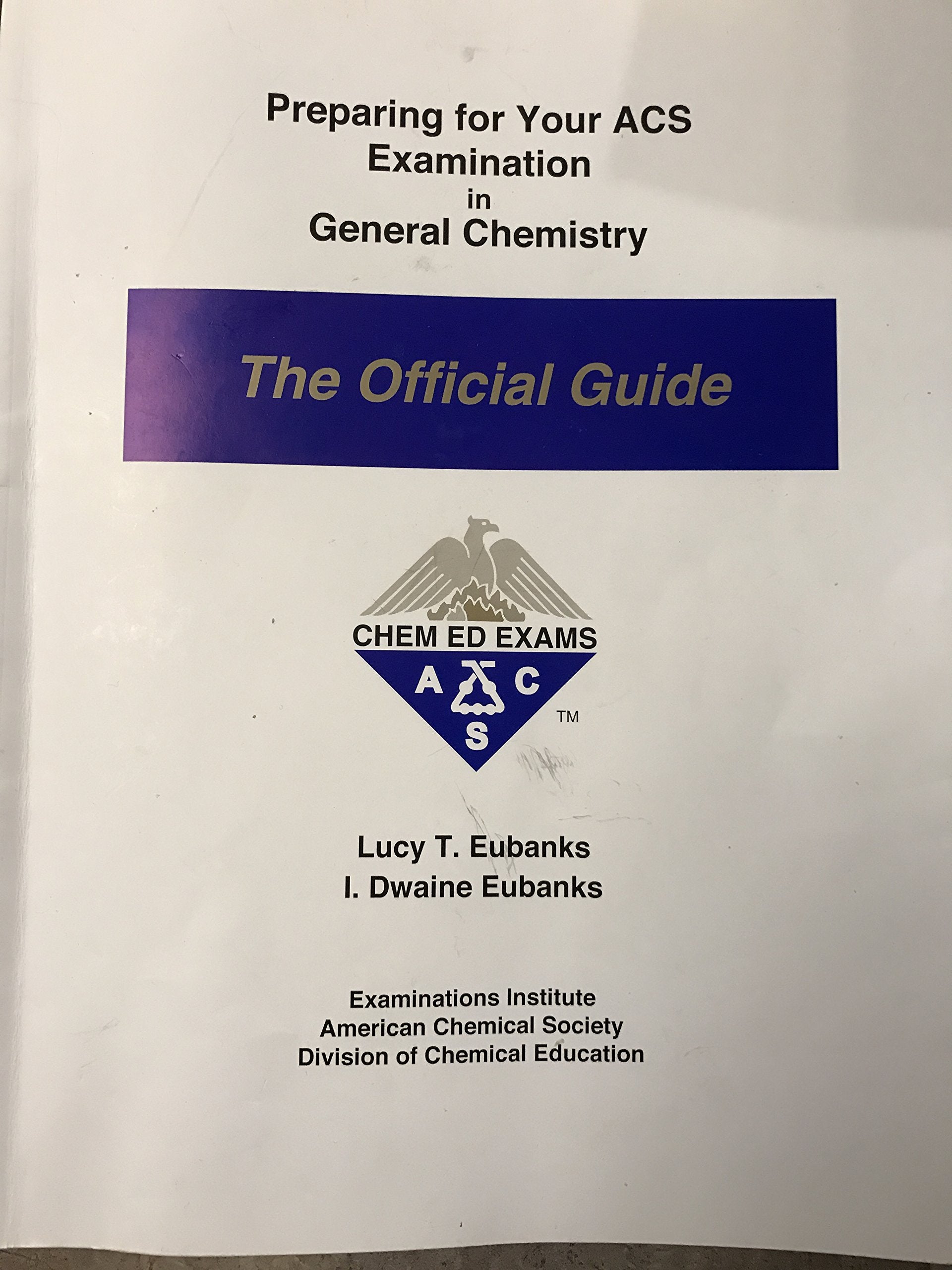 Preparing for Your Acs Examination in Organic Chemistry: The Official Guide (Orsg),Used