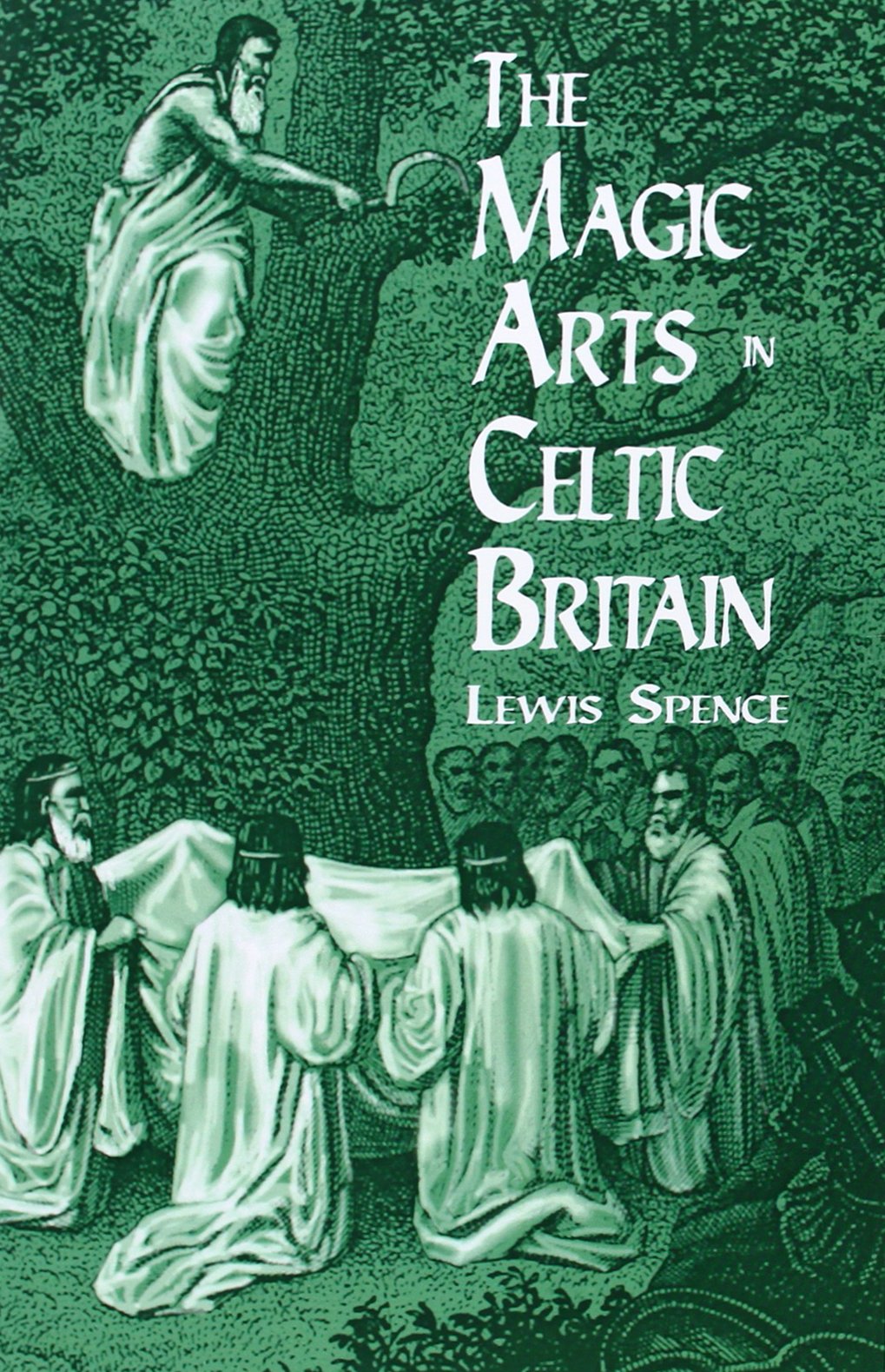 The Magic Arts In Celtic Britain (Dover Occult)