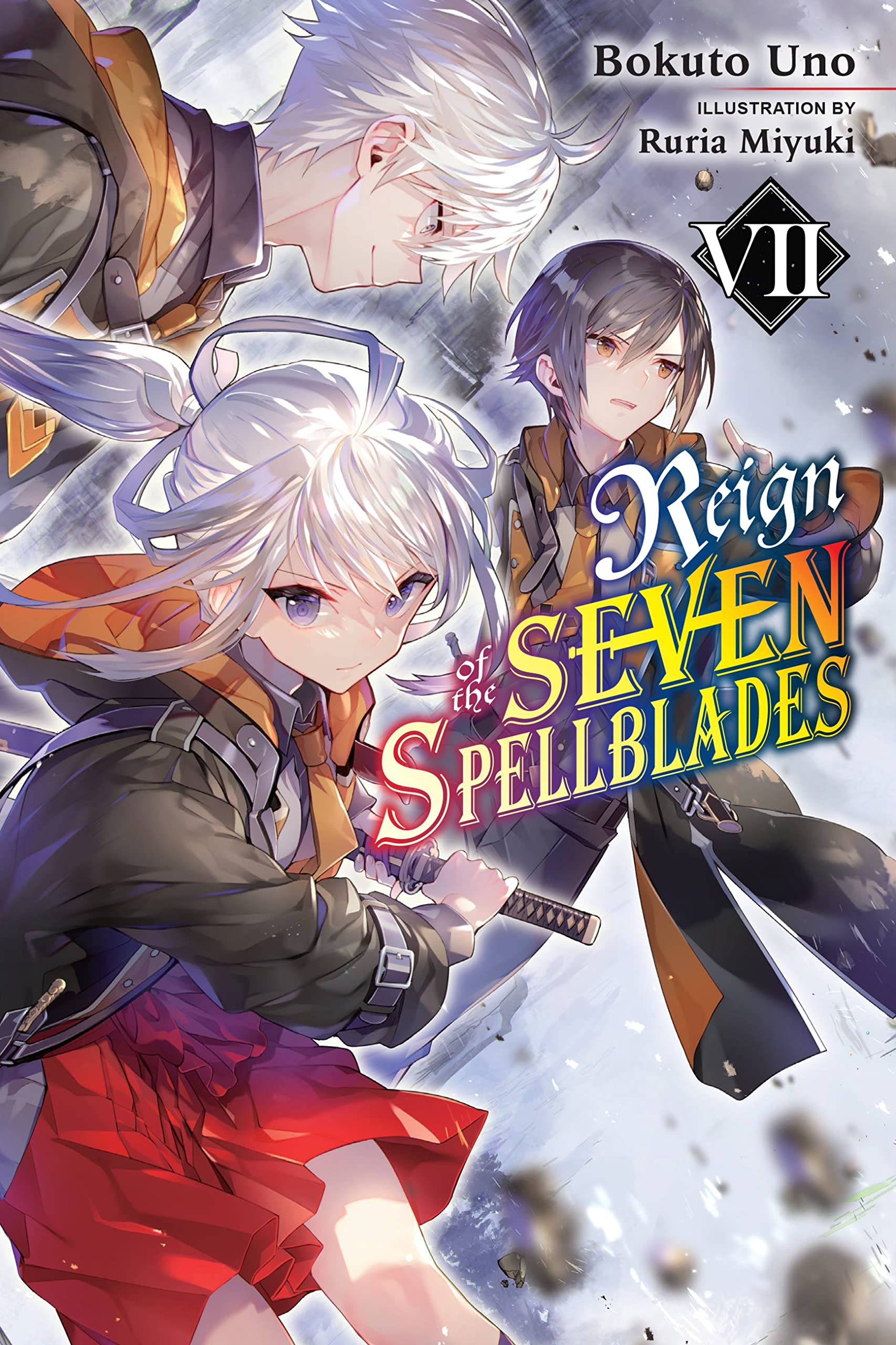 Reign Of The Seven Spellblades, Vol. 7 (Light Novel) (Reign Of The Seven Spellblades (Novel), 7),Used