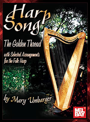 Harp Song  The Golden Thread: Selected Arrangements for the Folk Harp,Used