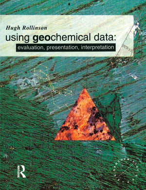 Using Geochemical Data (Longman Geochemistry Series),New