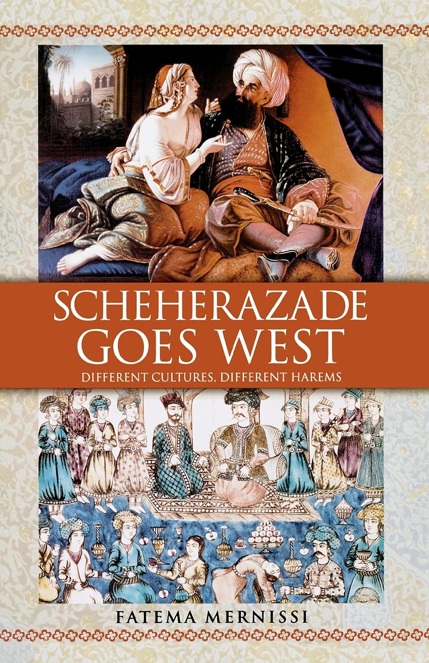 Scheherazade Goes West: Different Cultures, Different Harems,Used