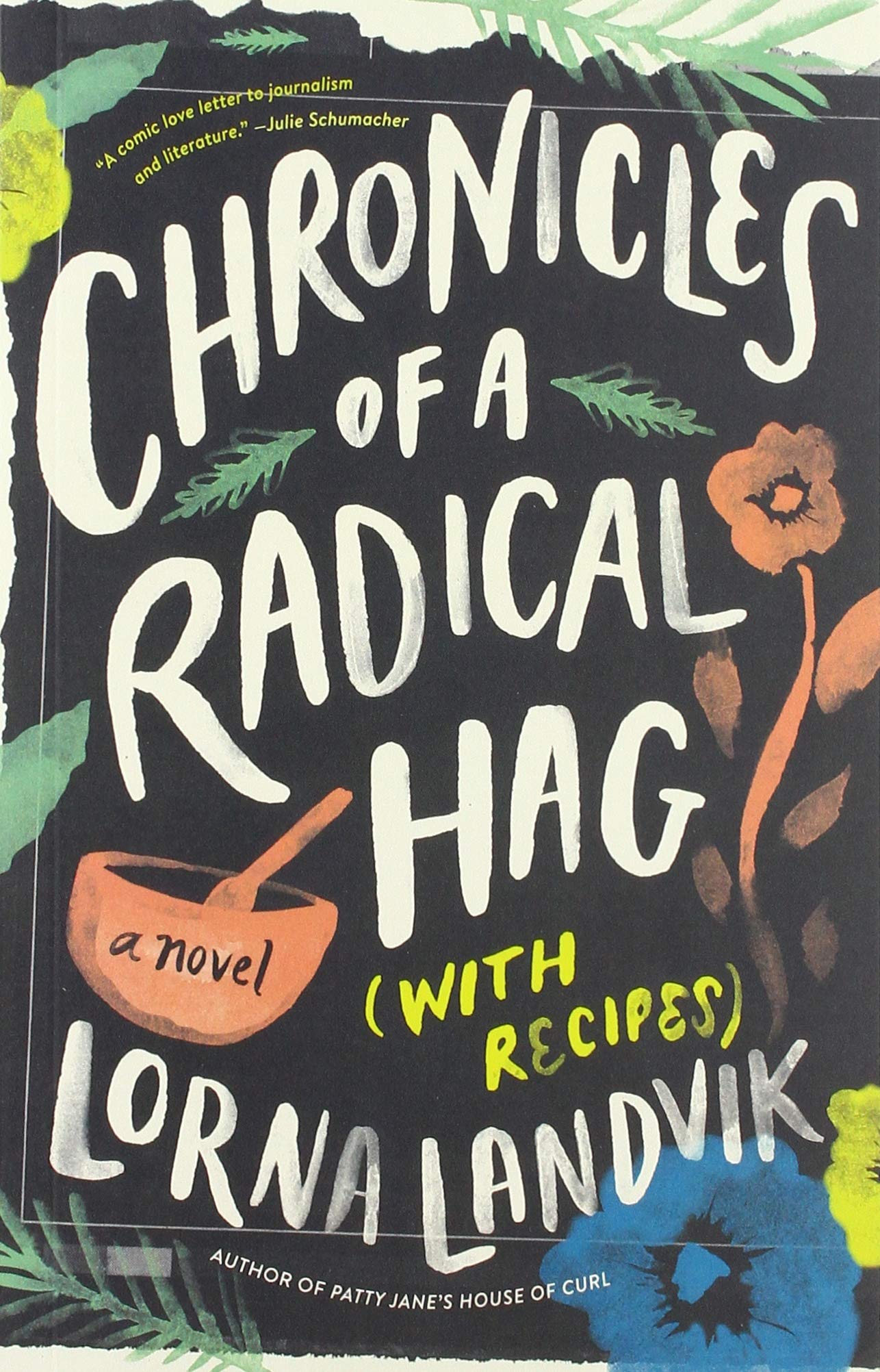 Chronicles of a Radical Hag (with Recipes): A Novel,Used