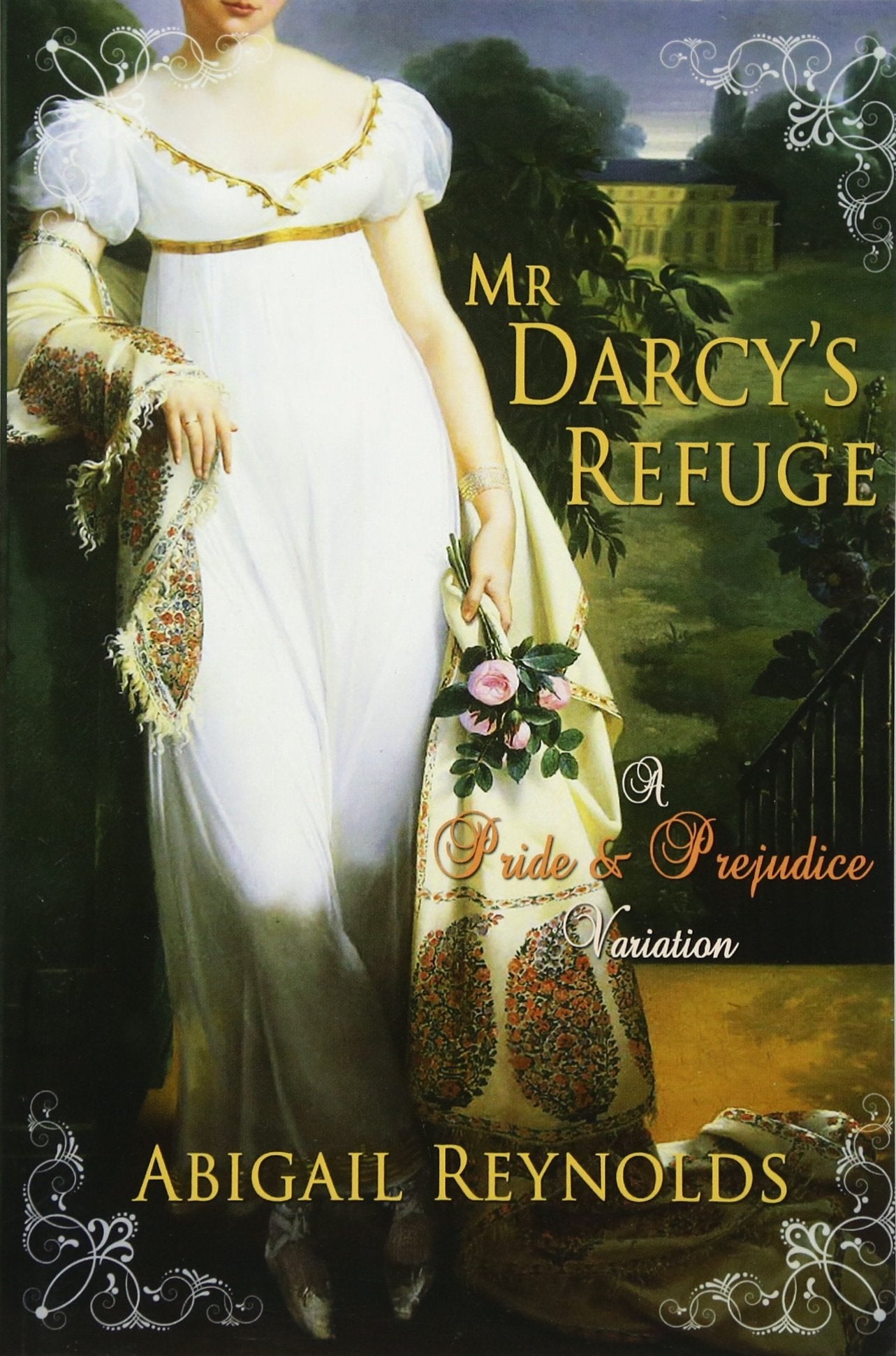 Mr. Darcy's Refuge: A Pride & Prejudice Variation,Used