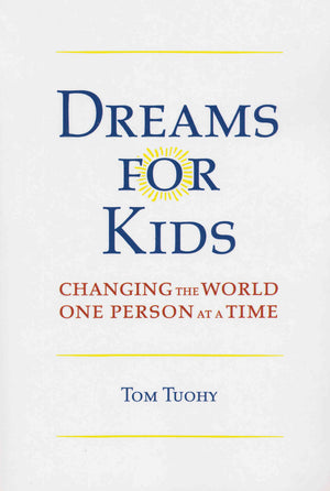 Dreams for Kids: Changing The World One Person at a Time,Used
