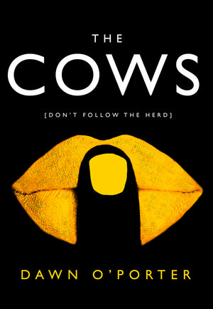 The Cows: The Bold, Brilliant and Hilarious Sunday Times Top Ten Bestseller,Used