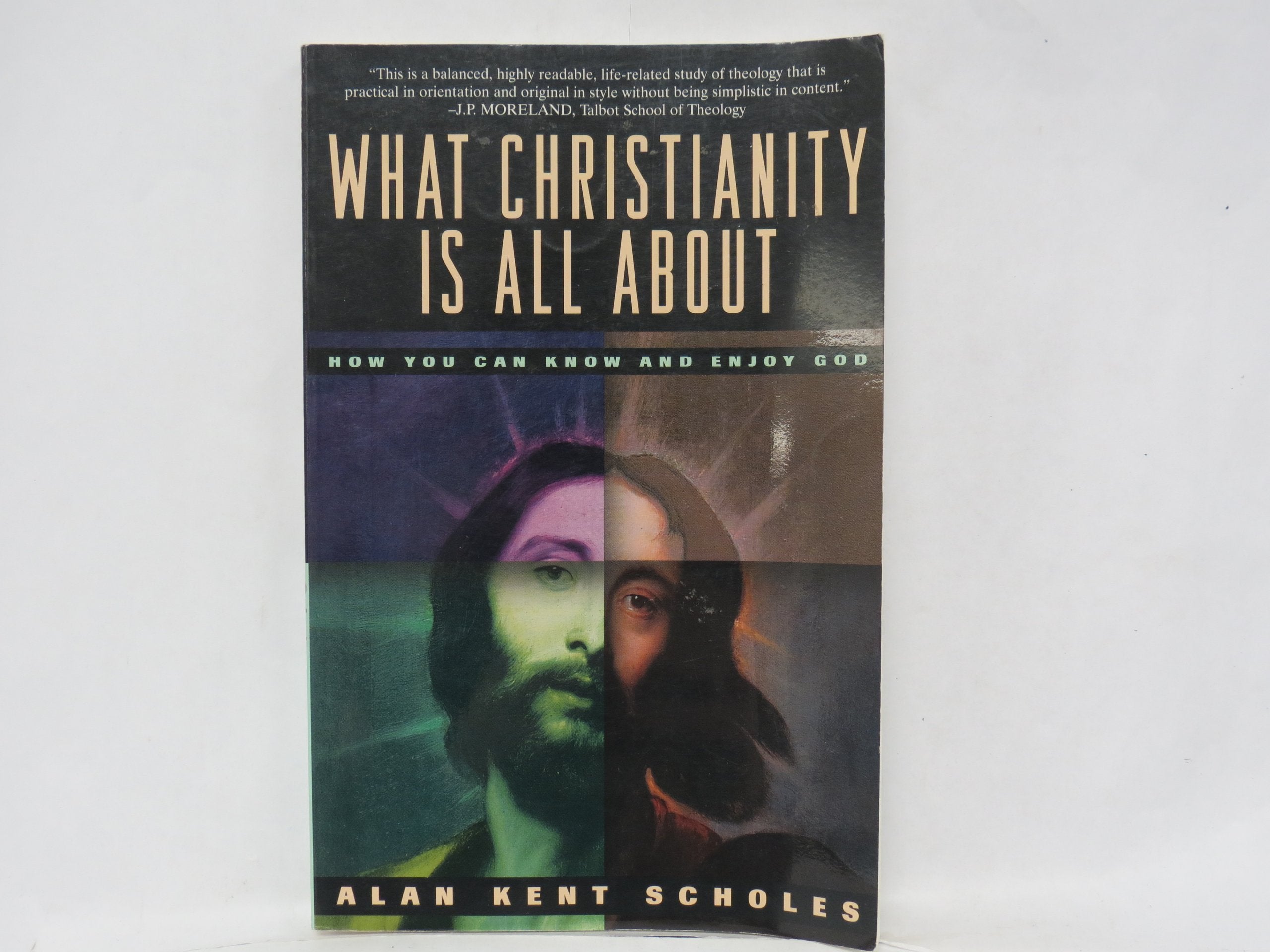 What Christianity Is All About: How You Can Know and Enjoy God,New