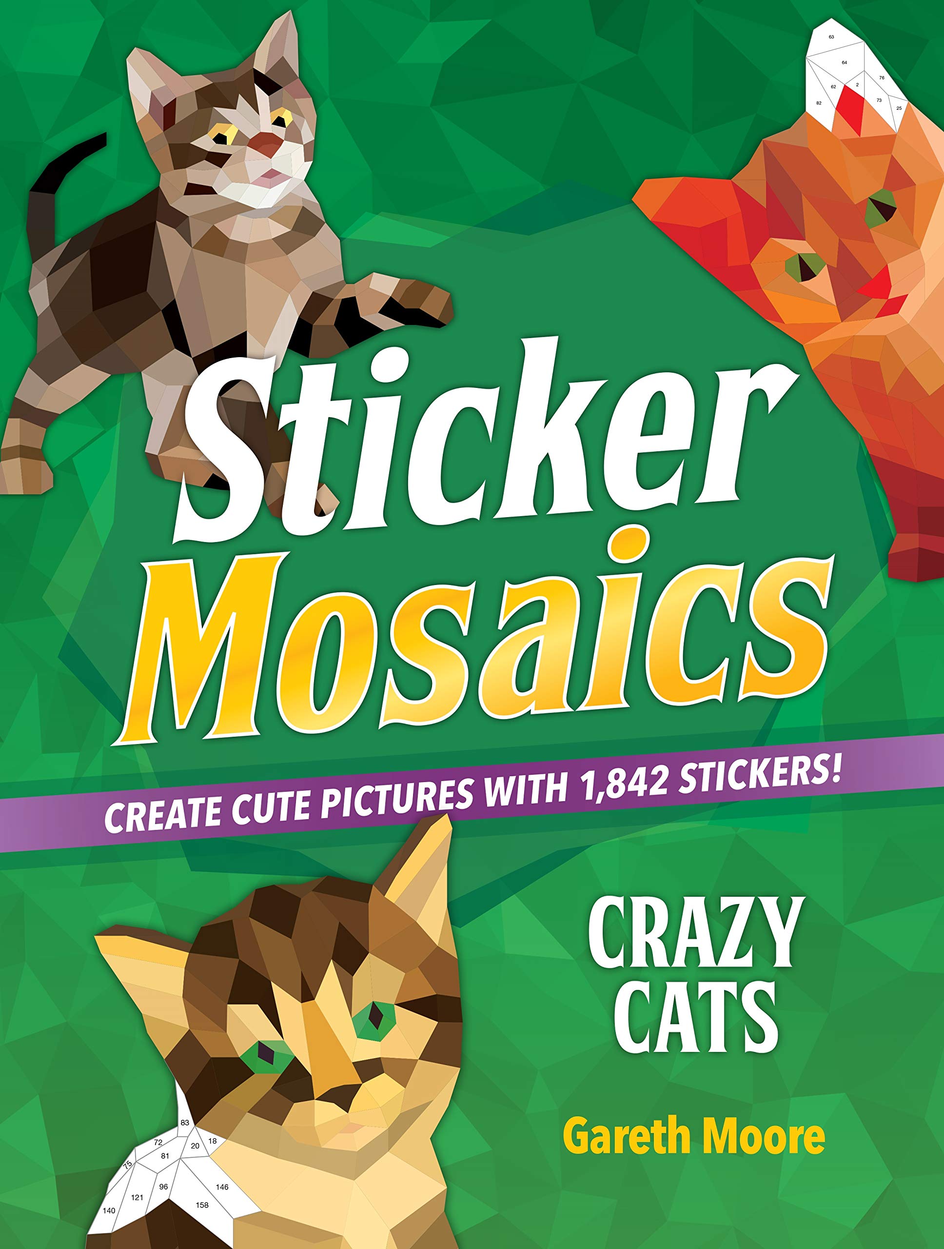 Sticker Mosaics: Crazy Cats: Create Cute Pictures With 1,842 Stickers!,Used