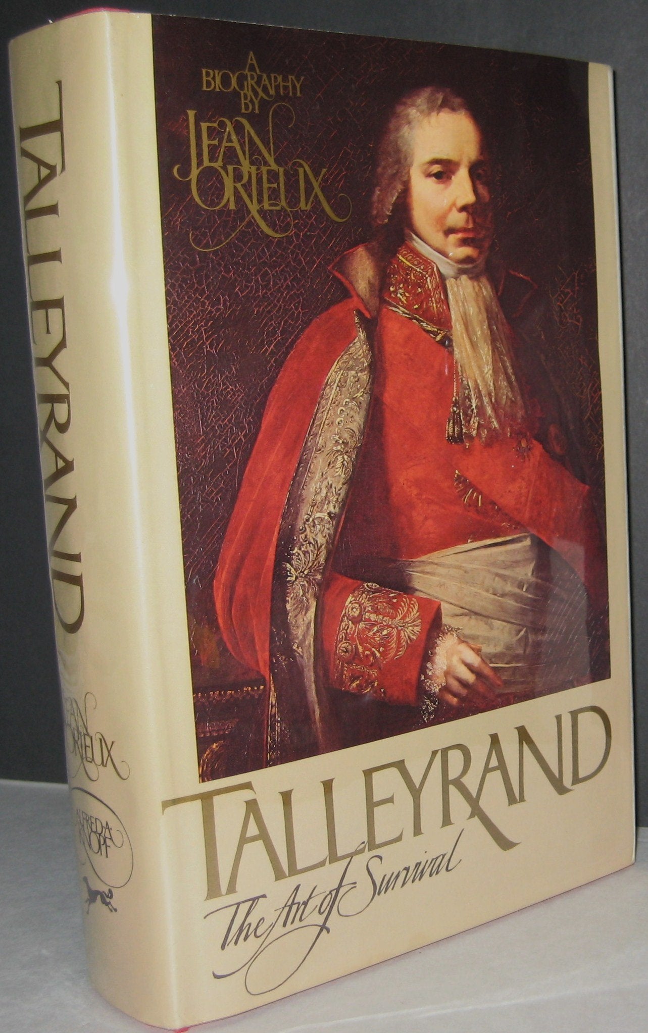 Talleyrand: The Art Of Survival,New