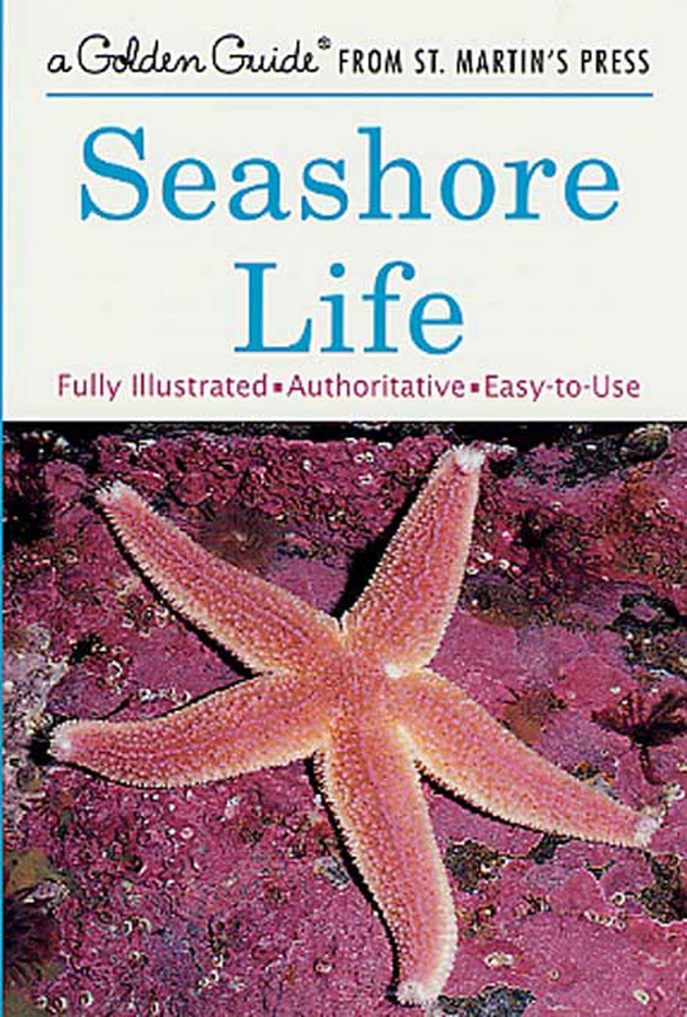 Seashore Life (A Golden Guide from St. Martin's Press),Used