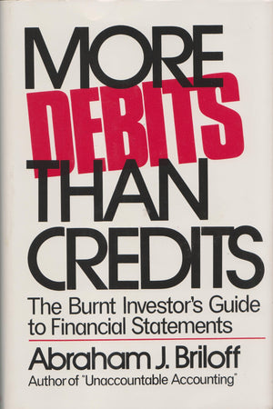 More Debits Than Credits: The Burnt Investor'S Guide To Financial Statements,Used