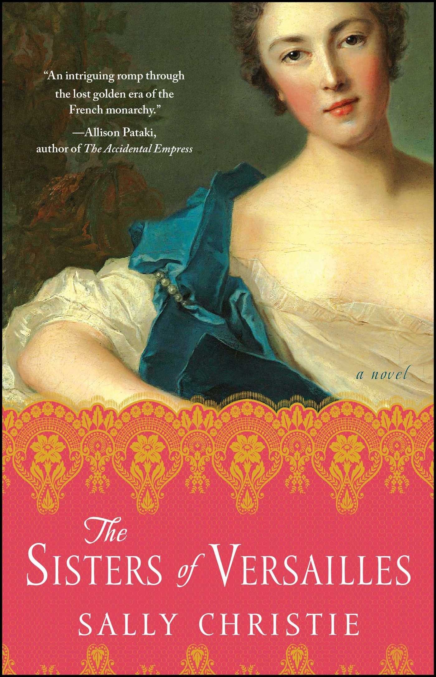 The Sisters of Versailles: A Novel (The Mistresses of Versailles Trilogy),Used