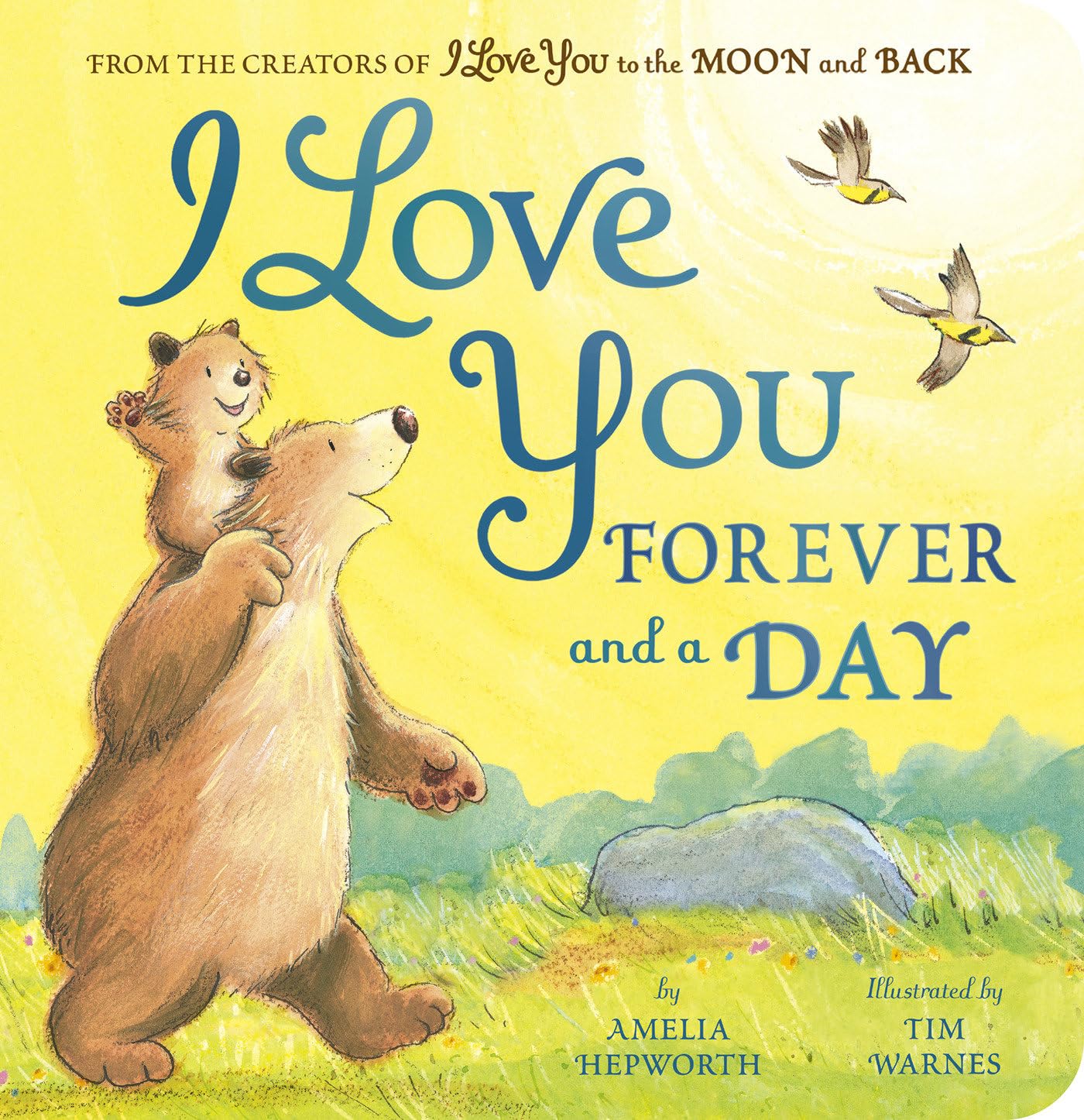I Love You Forever and a Day: From the creators of I Love You to the Moon and Back,New