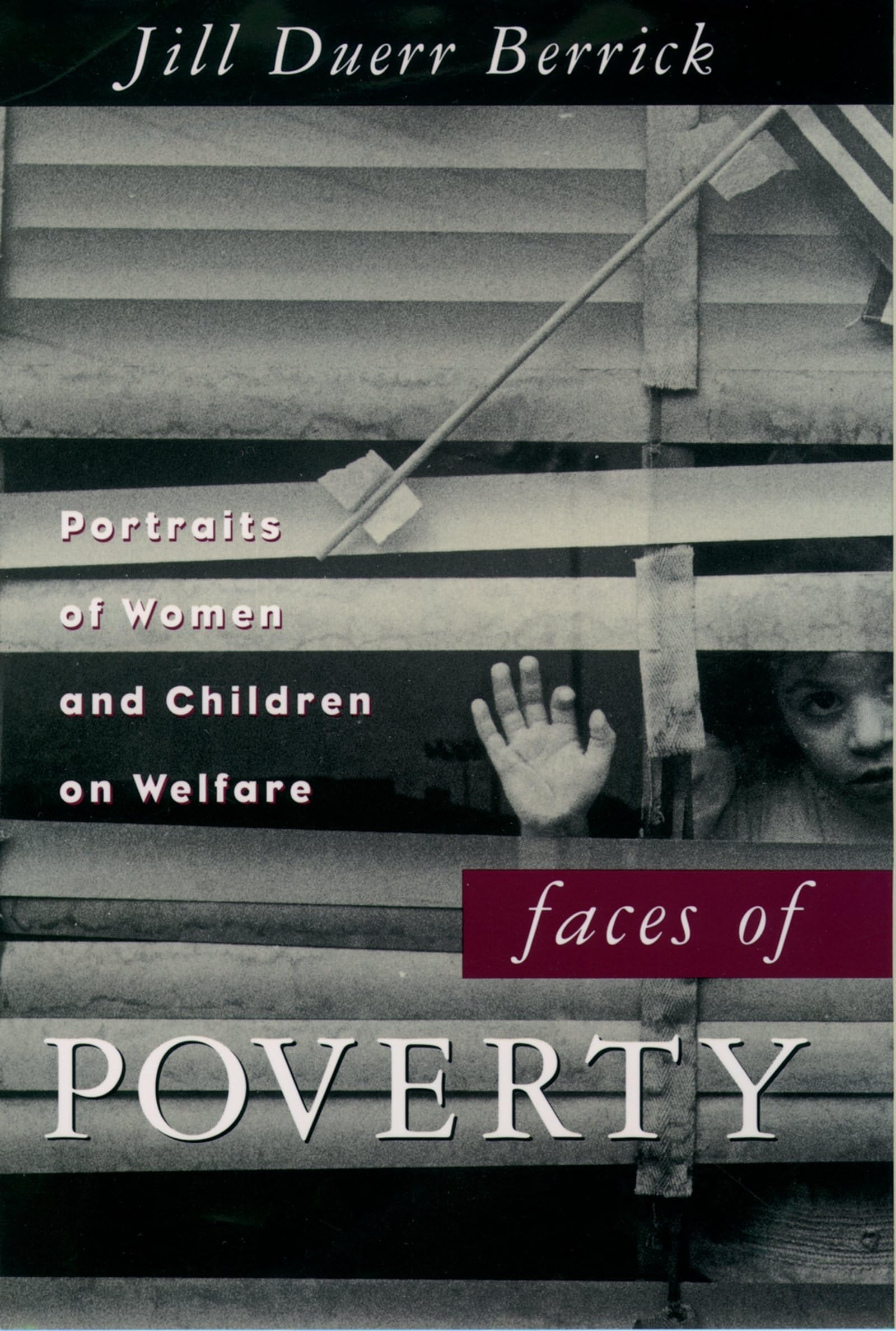 Faces of Poverty: Portraits of Women and Children on Welfare,Used