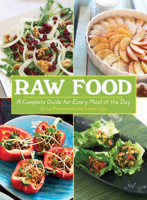 Raw Food: A Complete Guide for Every Meal of the Day,Used