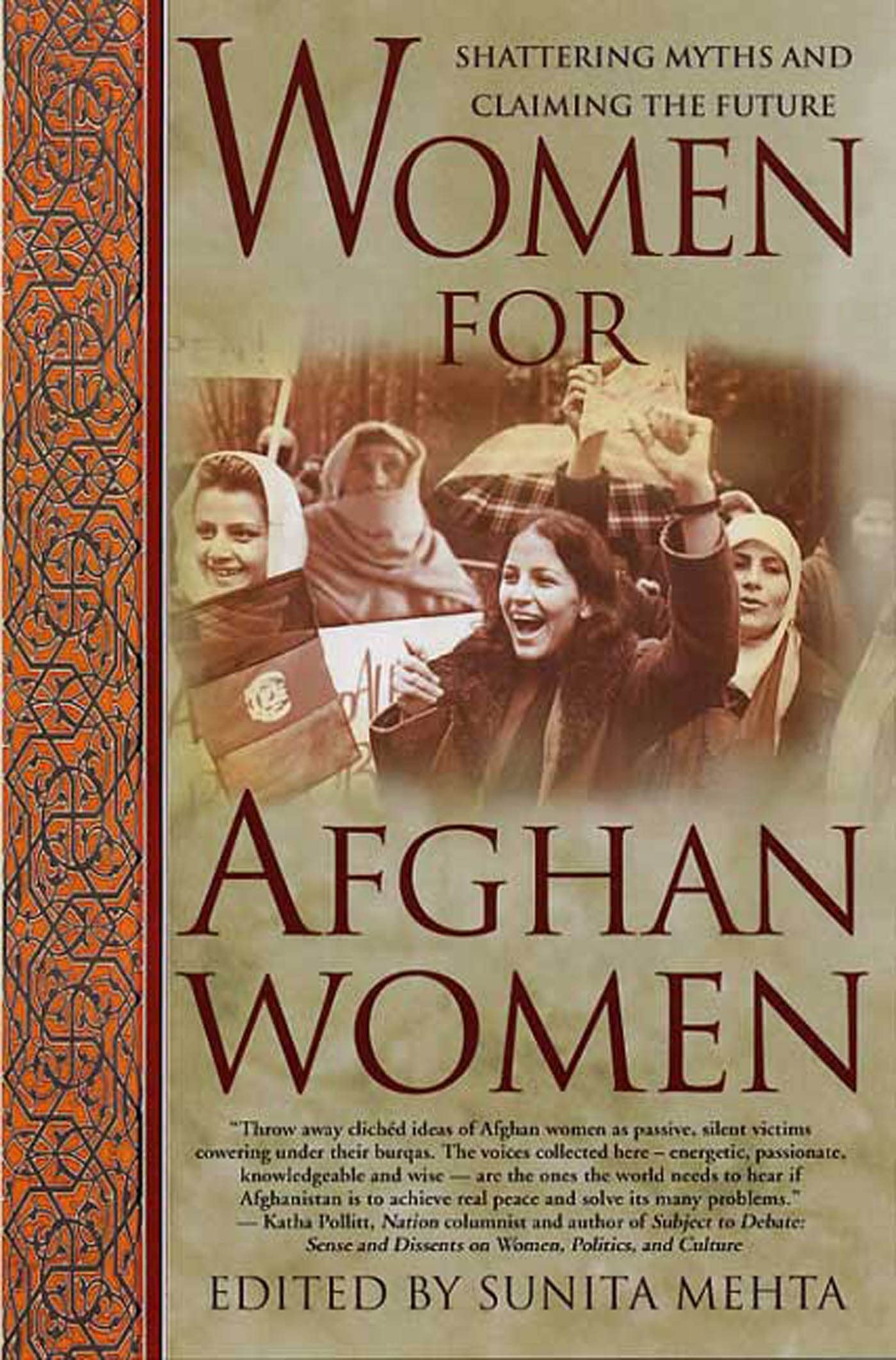 Women for Afghan Women: Shattering Myths and Claiming the Future,Used