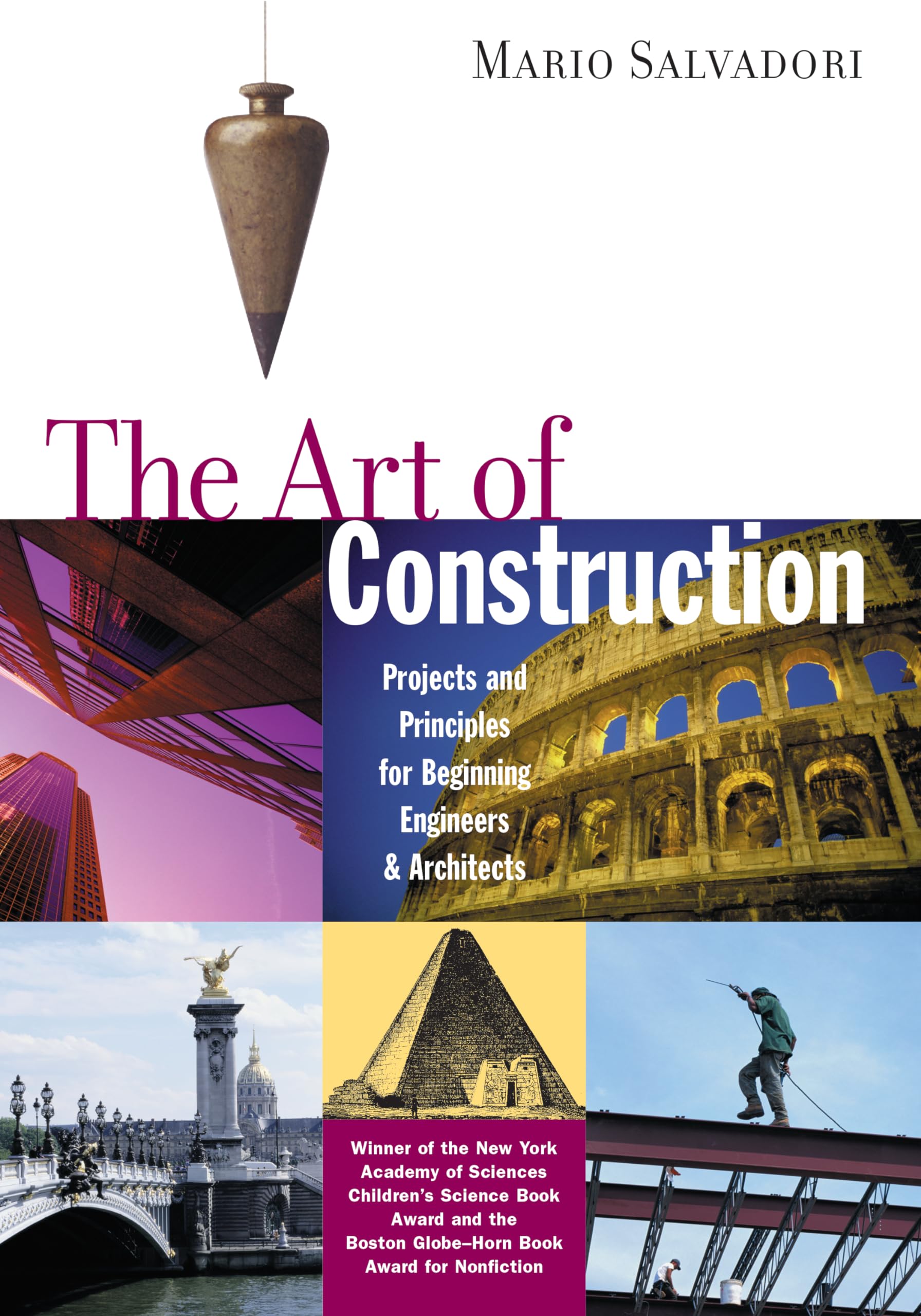 The Art of Construction: Projects and Principles for Beginning Engineers & Architects (Ziggurat Book),Used