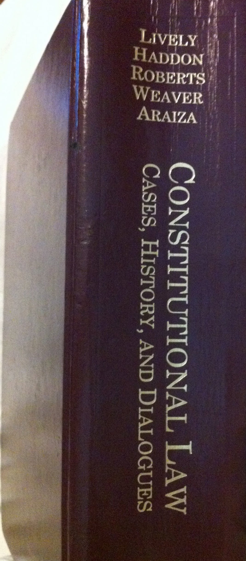 Constitutional Law: Cases, History, and Dialogues,Used