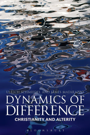 Dynamics of Difference: Christianity and Alterity: A Festschrift for Werner G. Jeanrond (Studies in Theology),Used