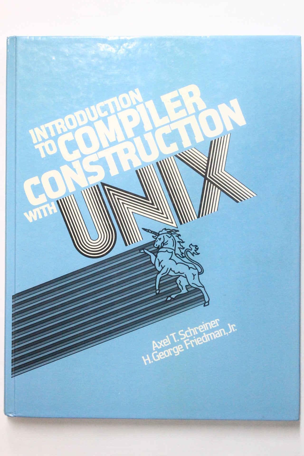 Introduction To Compiler Construction With Unix,New