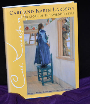 Carl And Karin Larsson: Creators Of The Swedish Style,New