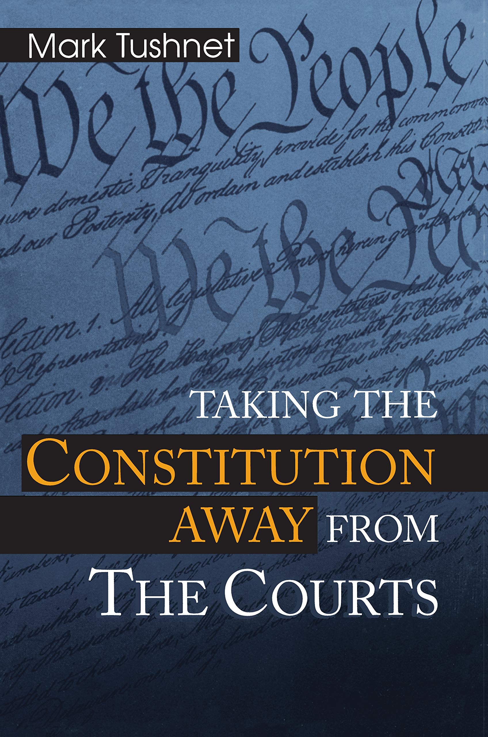 Taking The Constitution Away From The Courts