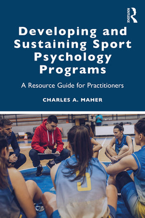 Developing and Sustaining Sport Psychology Programs,Used