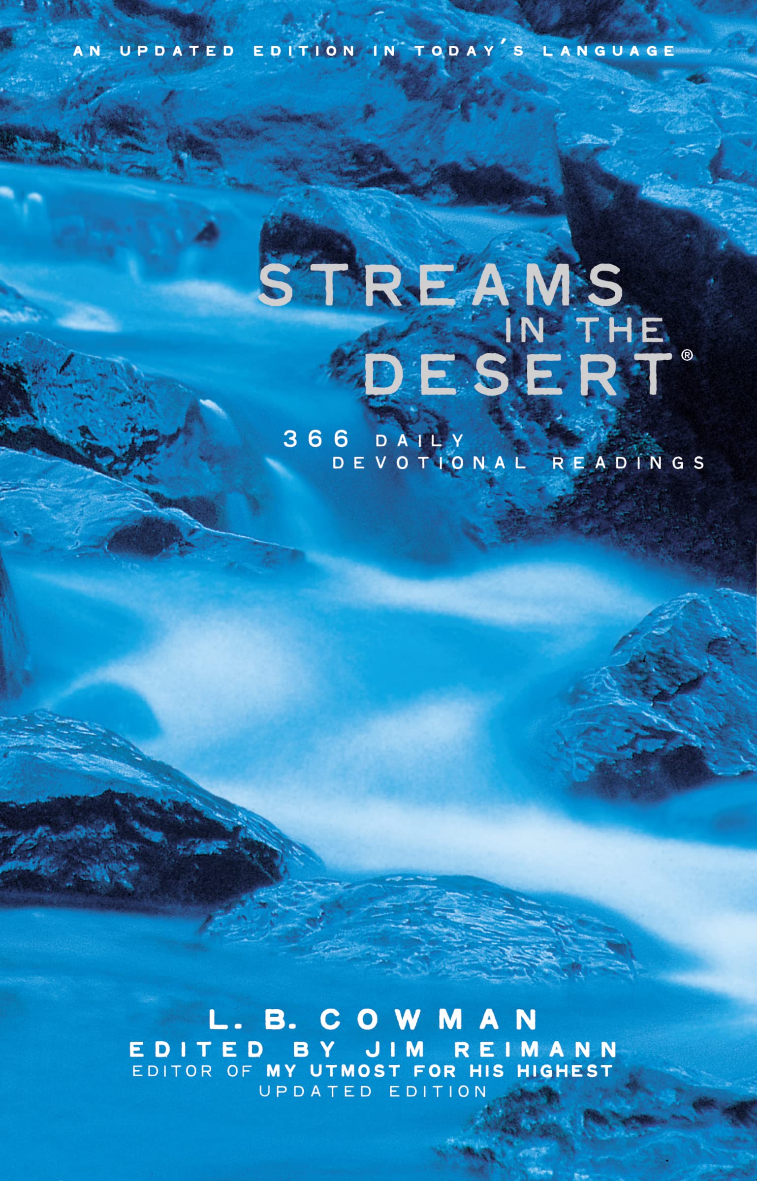 Streams In The Desert: 366 Daily Devotional Readings, An Updated Edition In Today'S Language,New