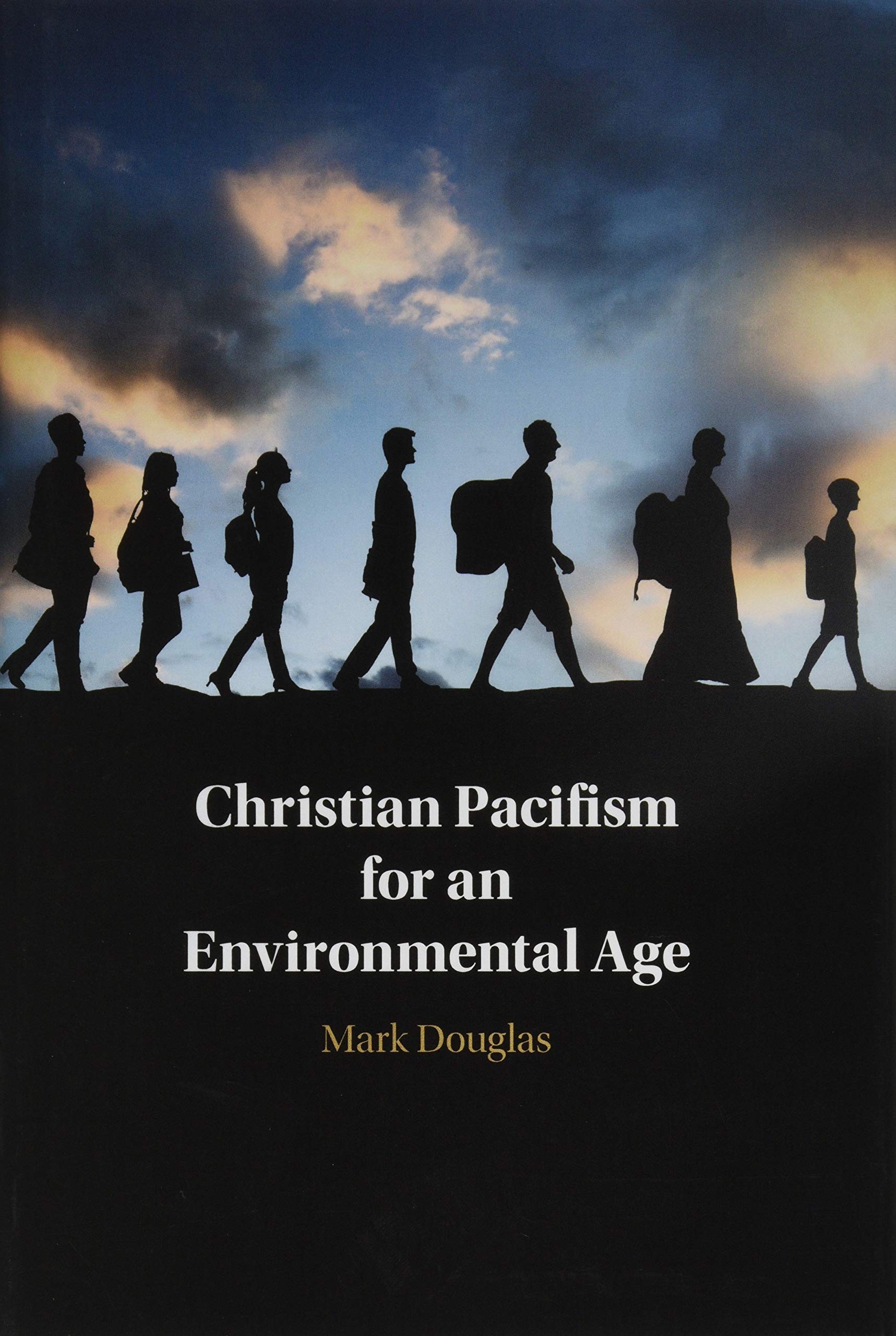Christian Pacifism for an Environmental Age,Used