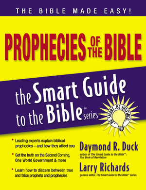 Prophecies Of The Bible (The Smart Guide To The Bible Series)