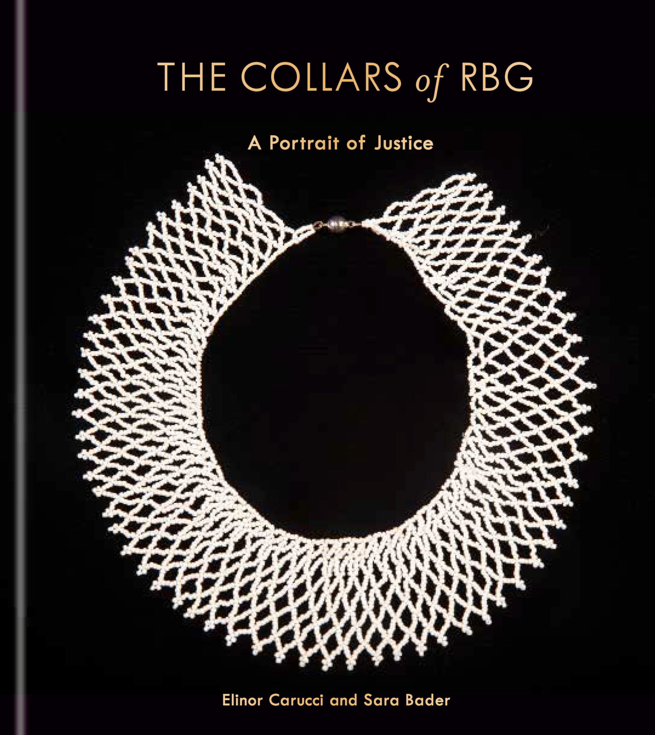 The Collars Of Rbg: A Portrait Of Justice,New
