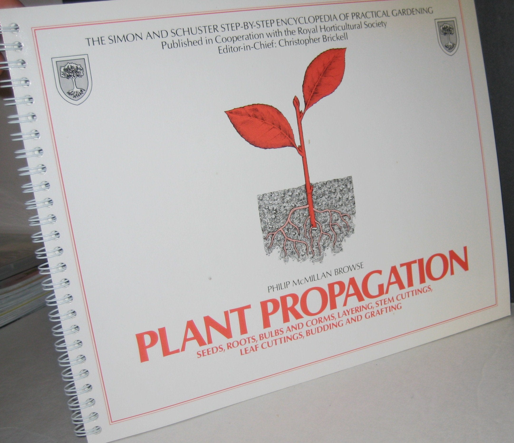 Plant Propagation: Seeds, Roots, Bulbs and Corms, Layering, Stem Cuttings, Leaf Cuttings, Budding an,Used