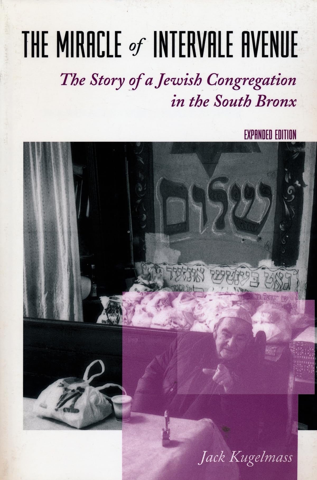 The Miracle Of Intervale Avenue: The Story Of A Jewish Congregation In The South Bronx (Morningside Books),Used