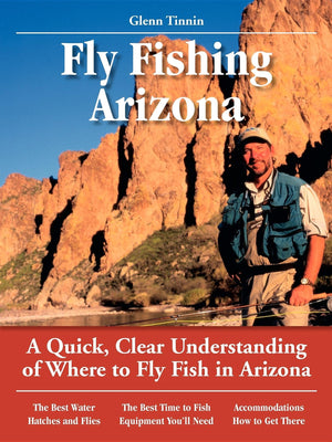 Guide To Fly Fishing In Arizona,Used