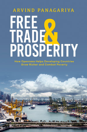 Free Trade and Prosperity: How Openness Helps the Developing Countries Grow Richer and Combat Poverty,Used