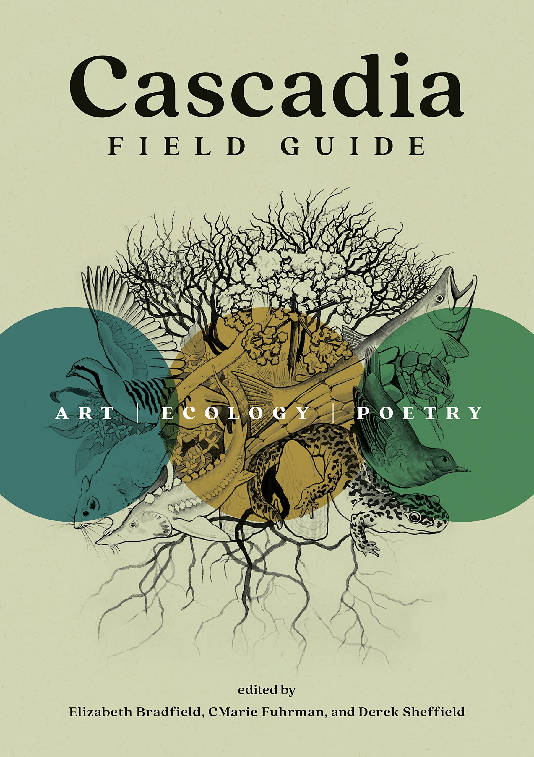 Cascadia Field Guide: Art, Ecology, Poetry,Used