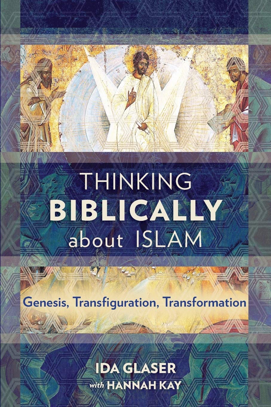 Thinking Biblically about Islam: Genesis, Transfiguration, Transformation,Used